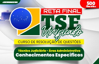 RETA FINAL TSE - TECNICO JUDICIRIO - ADMINISTRATIVA